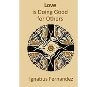LOVE is Doing Good for Others