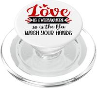 Love is Everywhere But So is The Flu Wash Your Hands Nurse PopSockets PopGrip para MagSafe