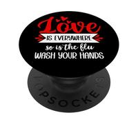 Love is Everywhere So is Flu Wash Your Hands Nurse Valentine PopSockets PopGrip Adhesivo
