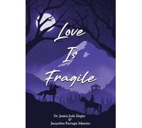Love Is Fragile