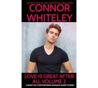 Love Is Great After All Volume 2: 5 Sweet Gay Contemporary Romance Short Stories (The English Gay Sweet Contemporary Romance Stories)