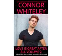 Love Is Great After All Volume 2: 5 Sweet Gay Contemporary Romance Short Stories (The English Gay Sweet Contemporary Romance Stories)