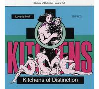 Love Is Hell by Kitchens of Distinction (1991-01-01)