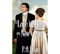 Love is Here and Now Gone (Pride and Prejudice Variations)