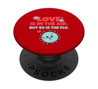 Love is In The Air But So Is The Flu Funny Valentine's Day PopSockets PopGrip Adhesivo