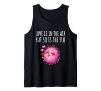 Love Is In The Air But So Is The Flu Happy Funny Anti Love Camiseta sin Mangas