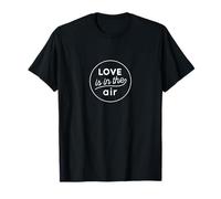Love Is In The Air Camiseta