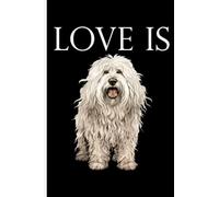 Love Is Komondor Dog: Lined Journal Notebook Komondor Gifts for Komondor lovers | 6" X 9" | 110 Blank Lined