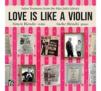 Love Is Like A Violin - Salon Treasures From The Max Jaffa Library