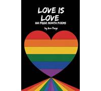 Love is Love: 100 Pride Month Poems