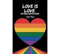 Love is Love: 100 Pride Month Poems