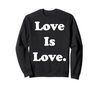 Love Is Love Equality Diversity Acceptance Sudadera