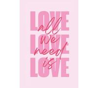 Love Is Love Journal: A Lined Notebook Celebrating Love and Equality