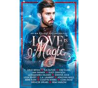 Love Is Magic: An MM Holiday Gift Anthology