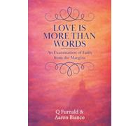 Love is More Than Words: An Examination of Faith from the Margins