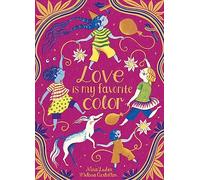 Love Is My Favorite Color