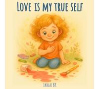 Love is my true self