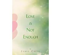 Love Is Not Enough