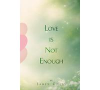 Love Is Not Enough