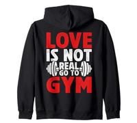 Love is Not Real Go to Gym Fitness Humor para Amantes del Gimnasio Sudadera con Capucha