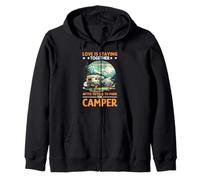 Love Is Staying Together After Parking The Camper Sudadera con Capucha