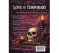 Love Is Temporary: A FAKE Book Cover Love Valentine-Inspired Magazine for Prank Funny Gag Gift Humorous Novelty Joke Blank Journal Notebook Paperback