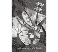 Love Is The Drug: A Mother and Son Memoir