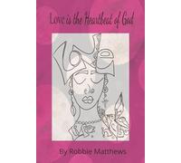 Love Is The Heartbeat Of God: A Creative Art Therapy Journal