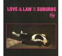 Love Is The Law by The Suburbs (2002-07-30)