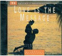 Love is the Message (25 tracks) - Little Anthony, Flirtations, Dinah Washington, Fourmost, Clarence Frogman Henry, Ivy League..