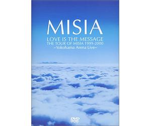 LOVE IS THE MESSAGE THE TOUR OF MISIA 1999-2000 [DVD]
