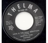 Love Is The Only Solution / No Part Time Love For Me - Martha Starr 7" 45