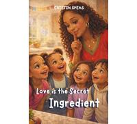 Love is the Secret Ingredient