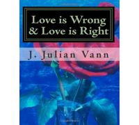Love is Wrong & Love is Right
