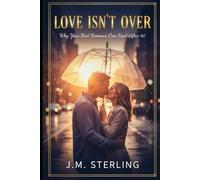 Love Isn’t Over: Why Your Best Romance Can Start After 40