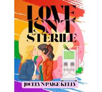 Love Isn’t Sterile: A YA Short Story About Care, Fear, and Queer Love (Unfiltered Lives)