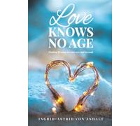 Love knows no age: Finding passion in your 60's and beyond