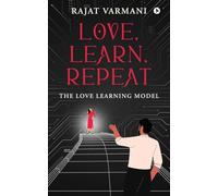 Love, Learn, Repeat: The Love Learning Model