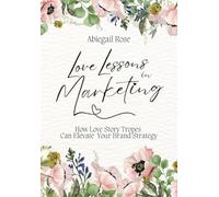 Love Lessons in Marketing