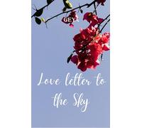 Love Letter To The Sky (Edition1st)