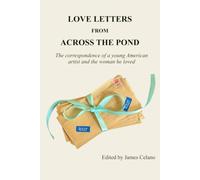 Love Letters from across the Pond: The correspondence of a young American artist and the woman he loved