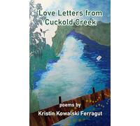 Love Letters from Cuckold Creek