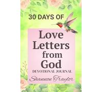 Love Letters from God: A 30-Day Devotional Journal to Reflect, Pray, and Connect with God