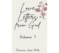 Love Letters From God: Volume 7