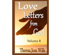 Love Letters from God Volume 8