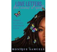 Love Letters From Versions of Myself: A Memoir of Self-Discovery, Transformation, & Healing