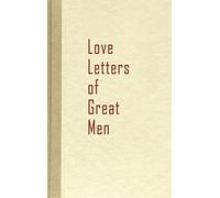Love Letters of Great Men