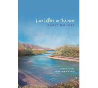 Love Letters on the River