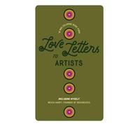 Love Letters to Artists: In Mini Coloring Book Form