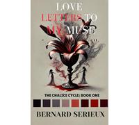 Love Letters to My Muse (The Chalice Cycle)